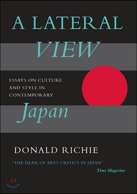 A Lateral View: Essays on Culture and Style in Contemporary Japan (Paperback)