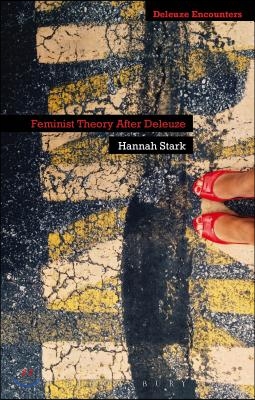 Feminist Theory After Deleuze