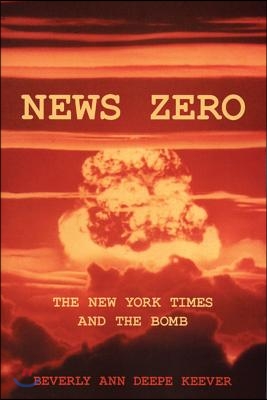 News Zero: The New York Times and the Bomb