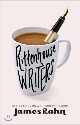 Rittenhouse Writers: Reflections on a Fiction Workshop