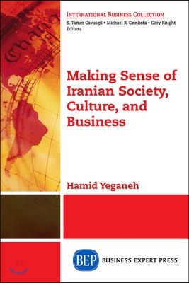Making Sense of Iranian Society, Culture, and Business