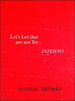 Let?s Let That Are Not Yet: Inferno