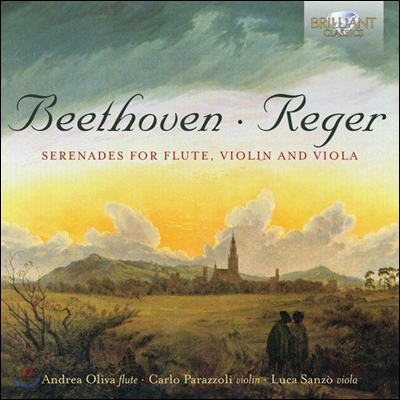 Andrea Oliva 베토벤 / 레거: 플루트, 바이올린, 비올라를 위한 세레나데 (Beethoven / Reger: Serenades For Flute, Violin and Viola) 안드레아 올리바