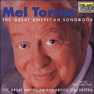 Mel Torme (멜 토메) - The Great American Songbook: Live At Michael's Pub