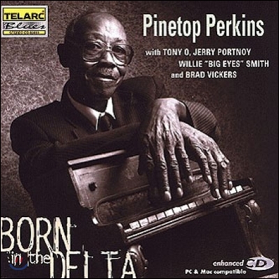 Pinetop Perkins (파인탑 퍼킨스) - Born In The Delta