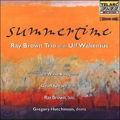 Ray Brown Trio & Ulf W (레이 브라운 트리오 & 울프 웨이크니우스) - Summertime