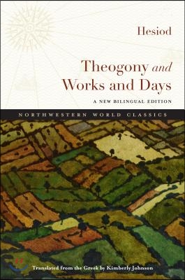 Theogony and Works and Days: A New Bilingual Edition