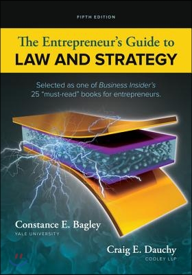 The Entrepreneur&#39;s Guide to Law and Strategy