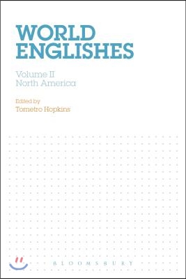 World Englishes, Volume II: North America