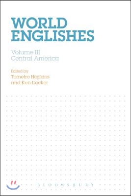World Englishes, Volume III: Central America