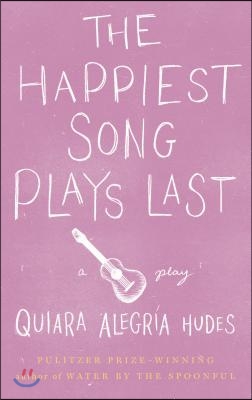 The Happiest Song Plays Last