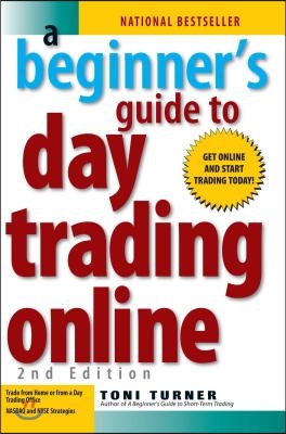 A Beginner&#39;s Guide To Day Trading Online 2nd Edition