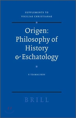 Origen: Philosophy of History & Eschatology