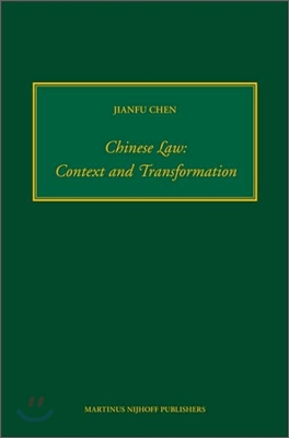 Chinese Law: Context and Transformation