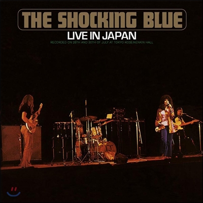 The Shocking Blue (쇼킹 블루) - Live In Japan [LP]