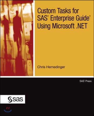 Custom Tasks for SAS Enterprise Guide Using Microsoft .Net