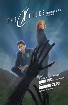 X-Files Archives Volume 3: Goblins & Ground Zero