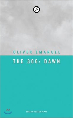 The 306: Dawn