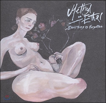 Methyl Ethel (메틸 에셀) - Everything Is Forgotten