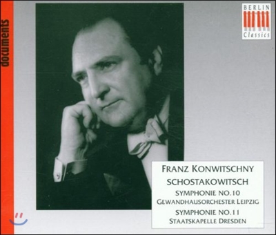 Franz Konwitschny 쇼스타코비치: 교향곡 10번 11번 (Shostakovich: Symphony No.10 Op.93, No.11 Op.103 'the Yar') 프란츠 콘비츠니