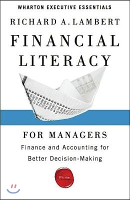 Financial Literacy for Managers: Finance and Accounting for Better Decision-Making