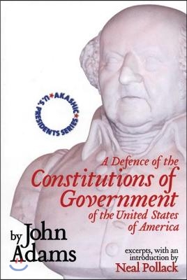 A Defense of the Constitutions of Government of the United States of America: Neal Pollack on John Adams