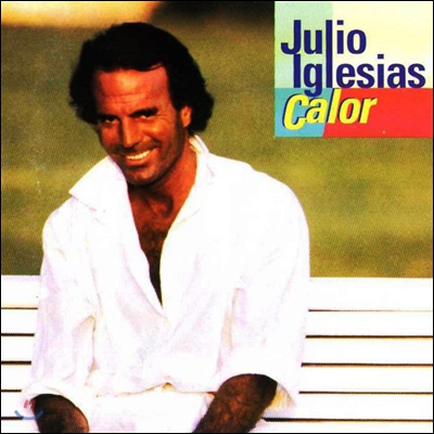 Julio Iglesias - Calor