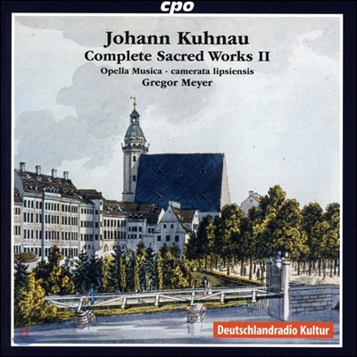 Gregor Meyer 요한 쿠나우: 교회음악 전곡 2집 - 칸타타 (Johann Kuhnau: Complete Sacred Works II - Cantatas) 그레고르 마이어, 오펠라 무지카, 카메라타 리프시엔시스