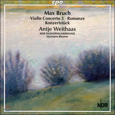 Antje Weithaas 브루흐: 바이올린과 오케스트라 작품 3집 - 협주곡 3번, 로만체 [로망스] 외 (Max Bruch: Violin Concerto Op.58, Romanze Op.42, Konzertstuck Op.84) 안티에 바이타스