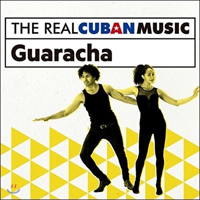 The Real Cuban Music: Guaracha (더 리얼 쿠반 뮤직: 과라차)