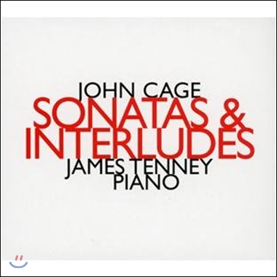 James Tenney 존 케이지: 소나타와 간주곡 (John Cage: Sonatas &amp; Interludes ) 제임스 테니