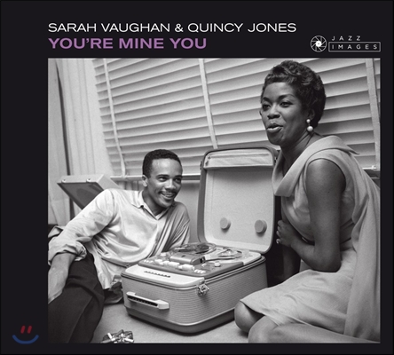 Sarah Vaughan & Quincy Jones (사라 본, 퀸시 존스) - You're Mine You