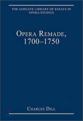 Opera Remade, 1700–1750