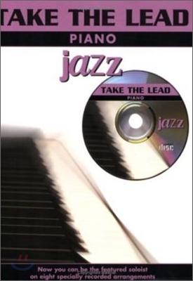 Take the Lead Jazz: Piano, Book & CD [With CD]
