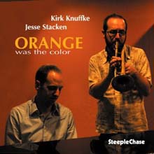 Kirk Knuffke - Orange Was The Color