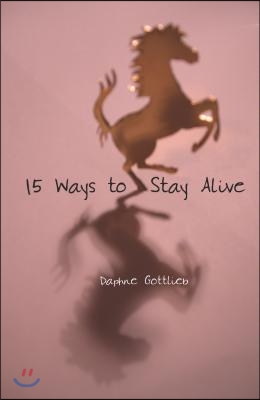 15 Ways to Stay Alive