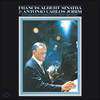 Francis Albert Sinatra &amp; Antonio Carlos Jobim 프랭크 시나트라 (프랜시스 알버트 시나트라) &amp; 안토니오 카를로스 조빔 