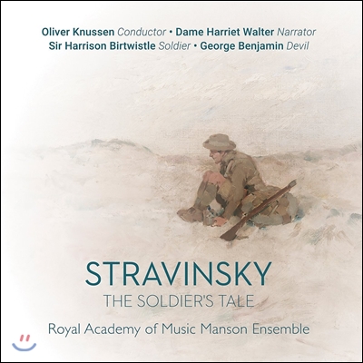 Oliver Knussen 스트라빈스키: 병사의 이야기 (Stravinsky: The Soldier&#39;s Tale) 올리버 너센, 로열 아카데미 오브 뮤직 메이슨 앙상블