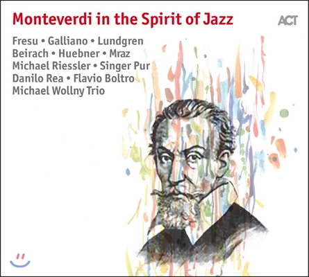 재즈로 연주한 몬테베르디의 명곡들 (Monterverdi In The Spirit Of Jazz)