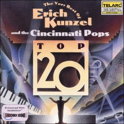 베리 베스트 오브 에리히 쿤젤과 신시네티 팝스 - 탑 20 (The Very Best of Erich Kunzel and the Cincinnati Pops - Top 20)