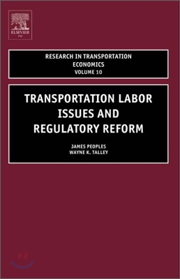 Transportation Labor Issues and Regulatory Reform: Volume 10