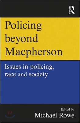 Policing beyond Macpherson