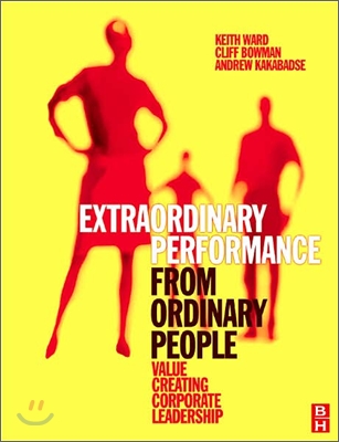 Extraordinary Performance from Ordinary People