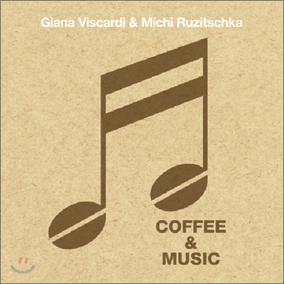 Giana Viscardi &amp; Michi Ruzitschka - Coffee &amp; Music