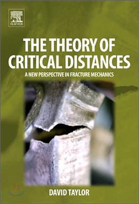 The Theory of Critical Distances: A New Perspective in Fracture Mechanics