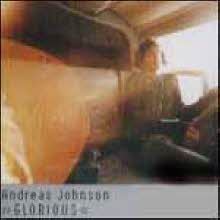 Andreas Johnson - Glorious (Single)