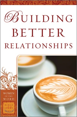 Building Better Relationships