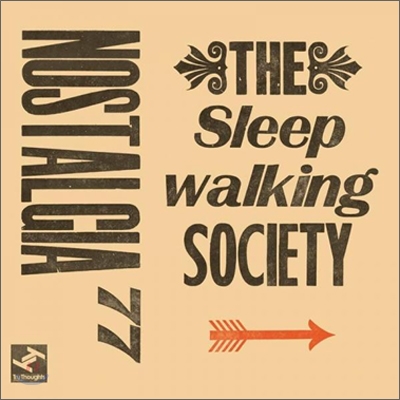 Nostalgia 77 - The Sleepwalking Society