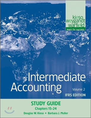 Intermediate Accounting, Study Guide, Volume 2: Chapters 15-24: Ifrs Edition