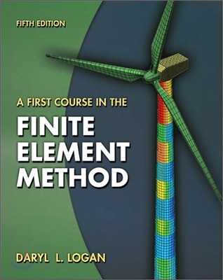 A First Course in the Finite Element Method